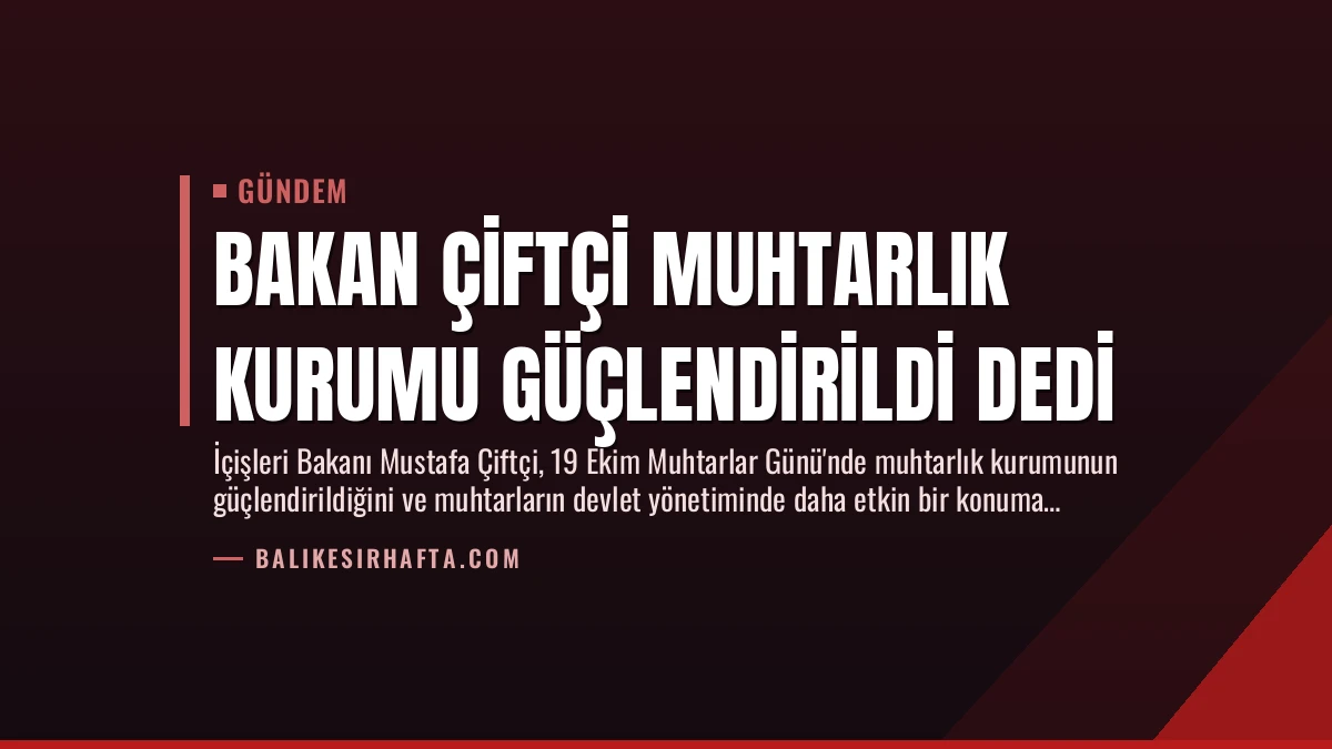Bakan Çiftçi Muhtarlık Kurumu Güçlendirildi Dedi