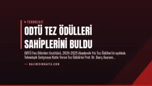 ODTÜ Tez Ödülleri Sahiplerini Buldu